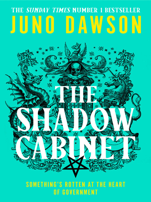 Title details for The Shadow Cabinet by Juno Dawson - Available